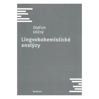 Lingvobohemistické analýzy - Oldřich Uličný