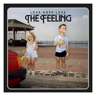 Loss. Hope. Love. - The Feeling