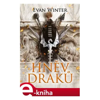 Hněv draků - Evan Winter