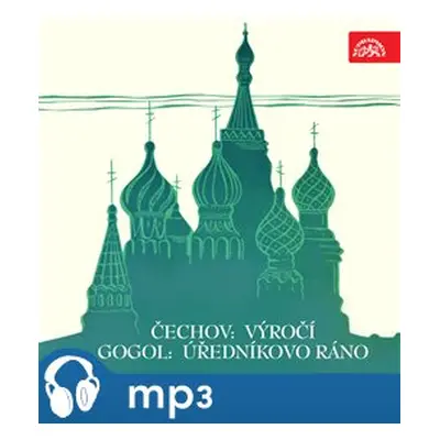 Čechov: Výročí, Gogol: Úředníkovo ráno. Výběr scén - Anton Pavlovič Čechov, Nikolaj Vasiljevič G