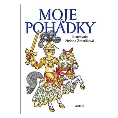 Moje pohádky - Božena Němcová, Karel Jaromír Erben, Jacob Grimm, Wilhelm Grimm, Charles Perrault