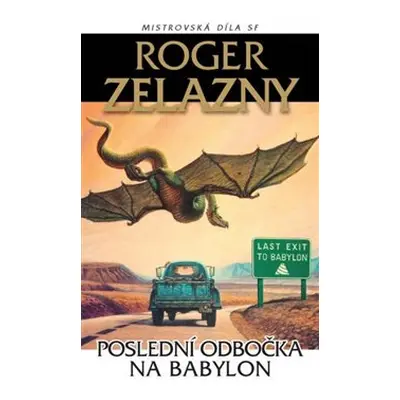 Poslední odbočka na Babylon - Roger Zelazny