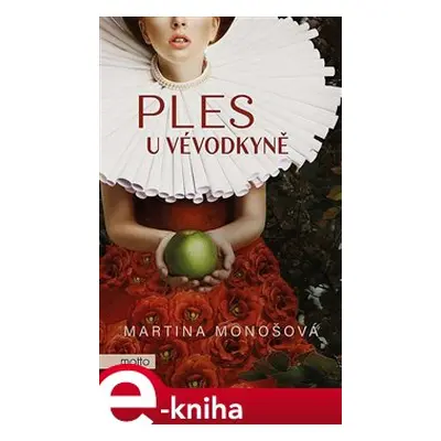 Ples u vévodkyně - Martina Monošová