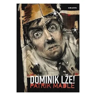 Dominik lže! - Patrik Madle