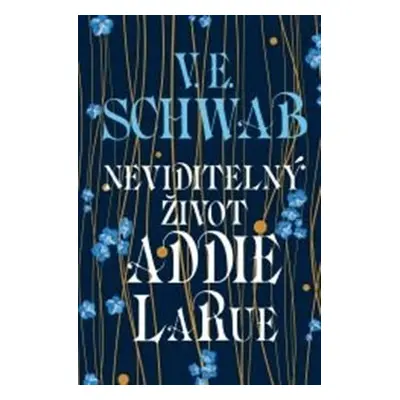 Neviditelný život Addie LaRue - V.E. Schwab