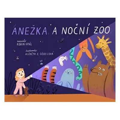 Anežka a noční zoo - Robin Král