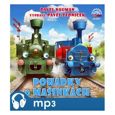 Pohádky o Mašinkách, mp3 - Pavel Nauman