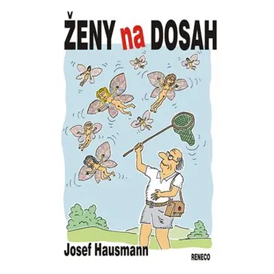 Ženy na dosah - Josef Hausmann