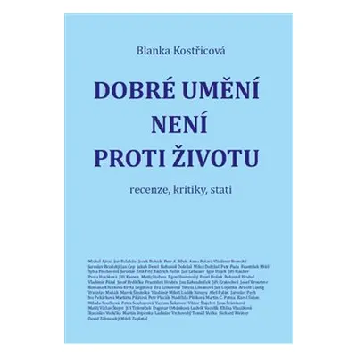 Dobré umění není proti životu - Blanka Kostřicová