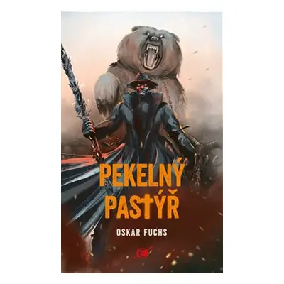 Pekelný pastýř - Oskar Fuchs