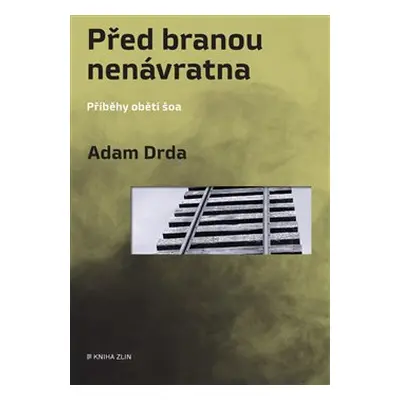 Před branou nenávratna - Adam Drda