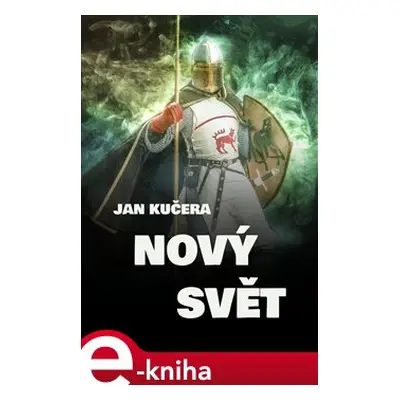 Nový svět - Jan Kučera