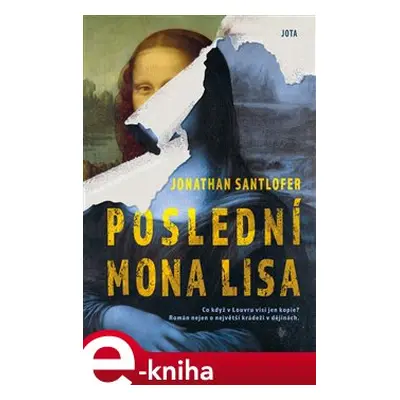 Poslední Mona Lisa - Jonathan Santlofer