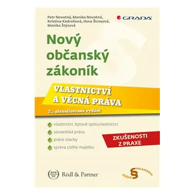 Nový občanský zákoník - Vlastnictví a věcná práva - Kristina Kedroňová, Monika Štýsová, Petr Nov