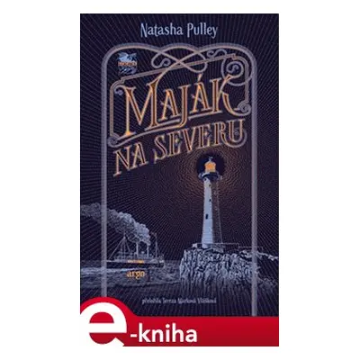 Maják na severu - Natasha Pulley