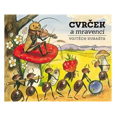 Cvrček a mravenci - J. Z. Novák, Vojtěch Kubašta