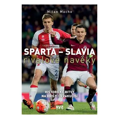 Sparta - Slavia: rivalové navěky - Milan Macho