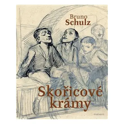 Skořicové krámy - Bruno Schulz