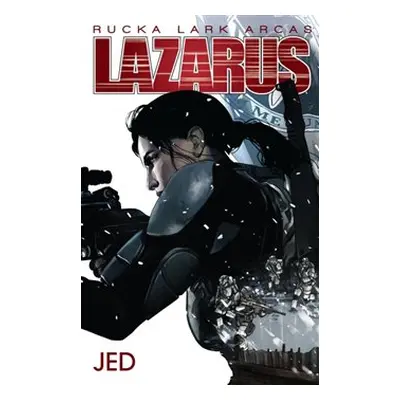 Lazarus 4: Jed - Greg Rucka