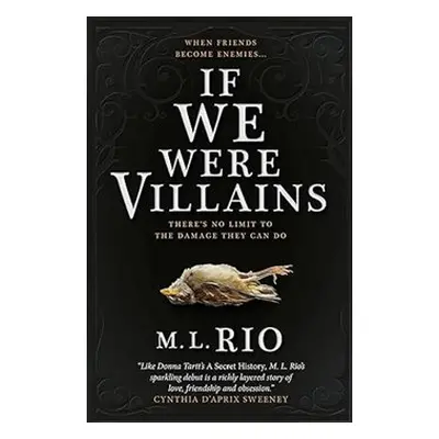 If We Were Villains - M.L. Rio