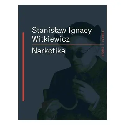 Narkotika - Stanislaw Ignac Witkiewicz