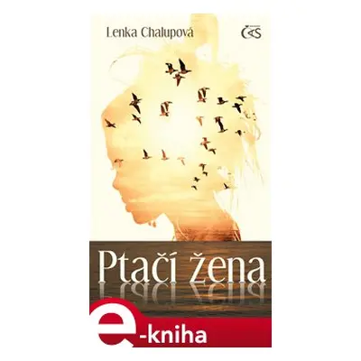 Ptačí žena - Lenka Chalupová