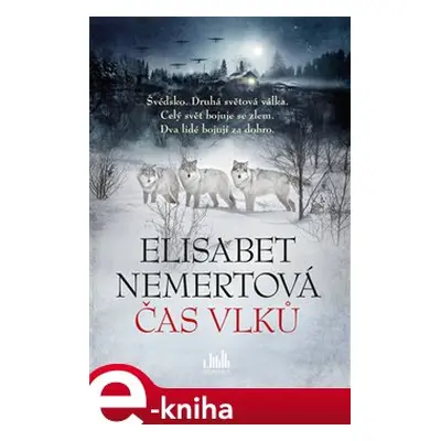 Čas vlků - Elisabet Nemertová