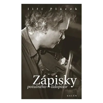 Zápisky potulného lidopisce - Jiří Plocek