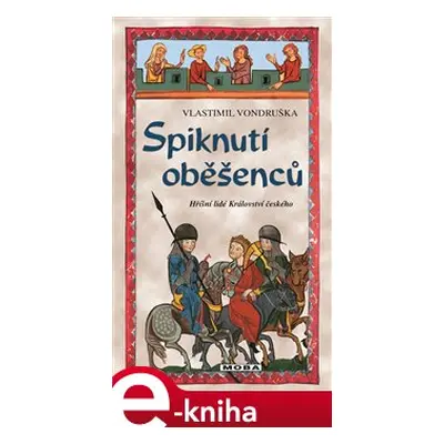 Spiknutí oběšenců - Vlastimil Vondruška