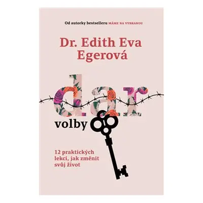 Dar volby - Edith Eva Egerová