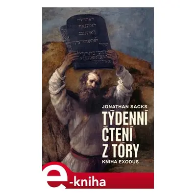 Týdenní čtení z Tóry: kniha Exodus - Jonathan Sacks