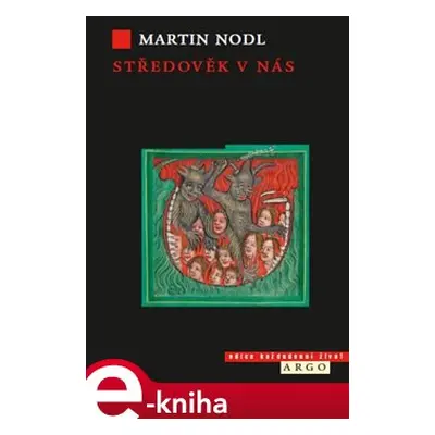 Středověk v nás - Martin Nodl