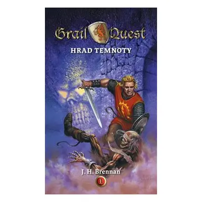 Hrad temnoty - GrailQuest 1 - J.H. Brennan