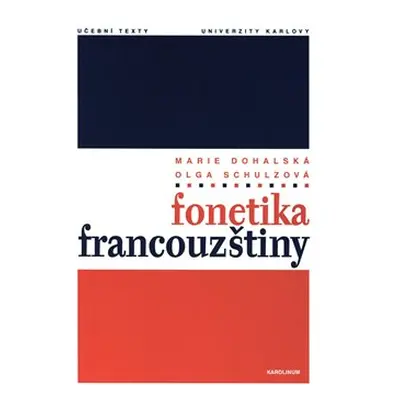 Fonetika francouzštiny - Marie Dohalská Bořek, Olga Schulzová