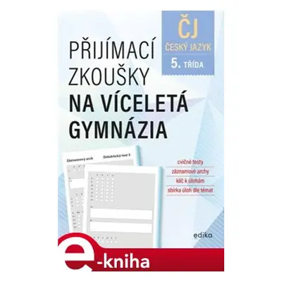 Přijímací zkoušky na víceletá gymnázia – český jazyk - Vlasta Gazdíková, František Brož, Pavla B