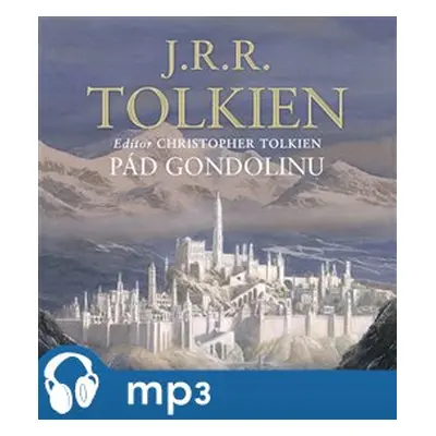 Pád Gondolinu, mp3 - J. R. R. Tolkien