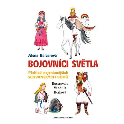 Bojovníci světla - Alena Balcarová