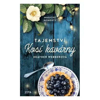 Tajemství Kosí kavárny - Heather Webberová