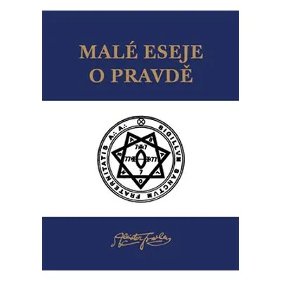 Malé eseje o pravdě - Aleister Crowley