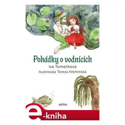 Pohádky o vodnících - Iva Tomečková