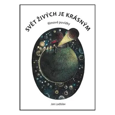 Svět živých je krásným - Jan Ladislav