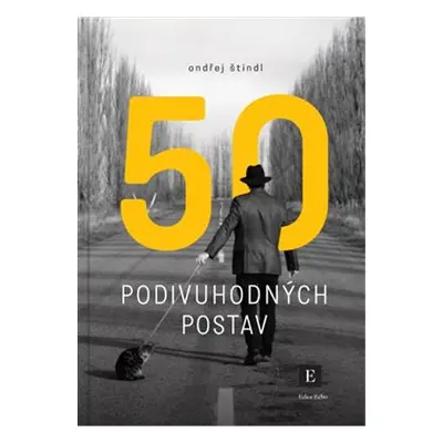 50 podivuhodných postav - Ondřej Štindl