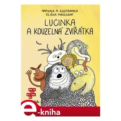 Lucinka a kouzelná zvířátka - Eliška Mauleová