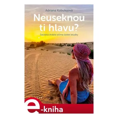 Neuseknou ti hlavu? - Adriana Kobulejová