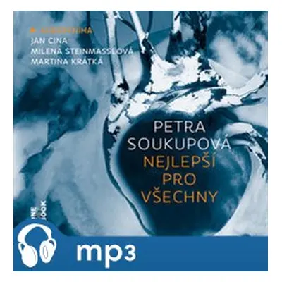 Nejlepší pro všechny, mp3 - Petra Soukupová