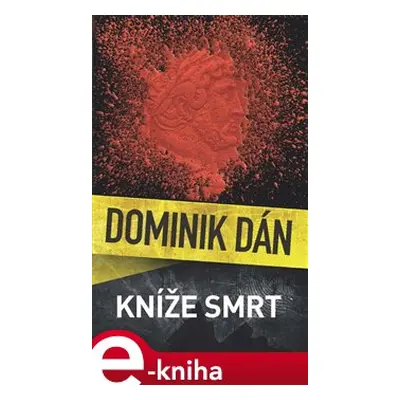 Kníže Smrt - Dominik Dán