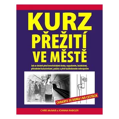 Kurz přežití ve městě - Chris McNab, Joanna Rabiger