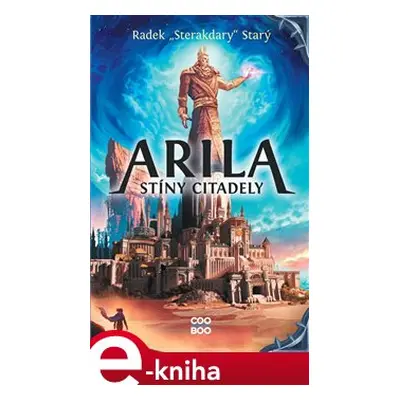 Arila: Stíny Citadely - Radek Starý