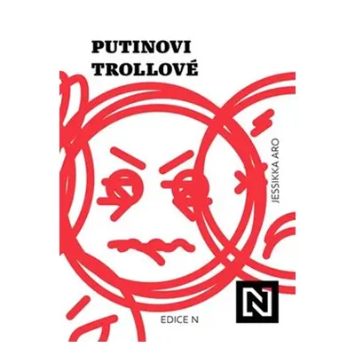 Putinovi trollové - Jessika Aro