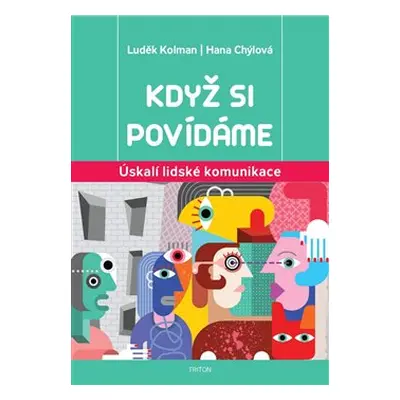 Když si povídáme - Luděk Kolman, Hana Chýlová